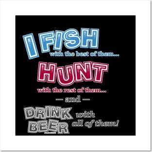 FISH, HUNT, DRINK (front & back print) Posters and Art